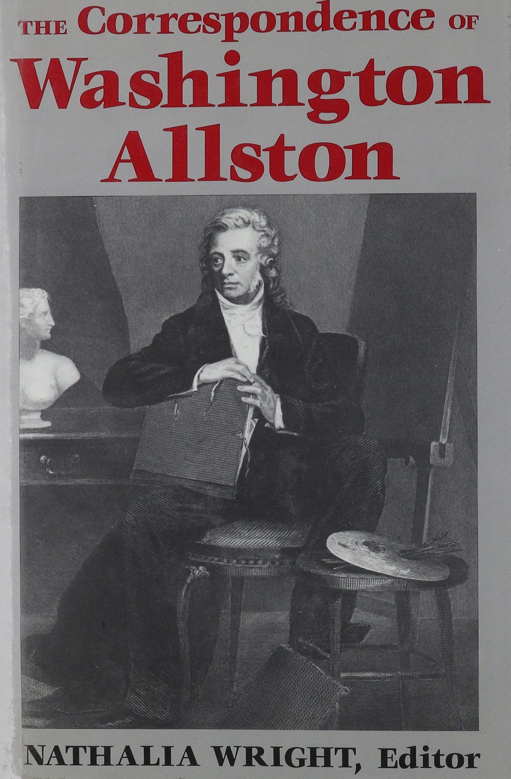The Correspondence of Washington Allston