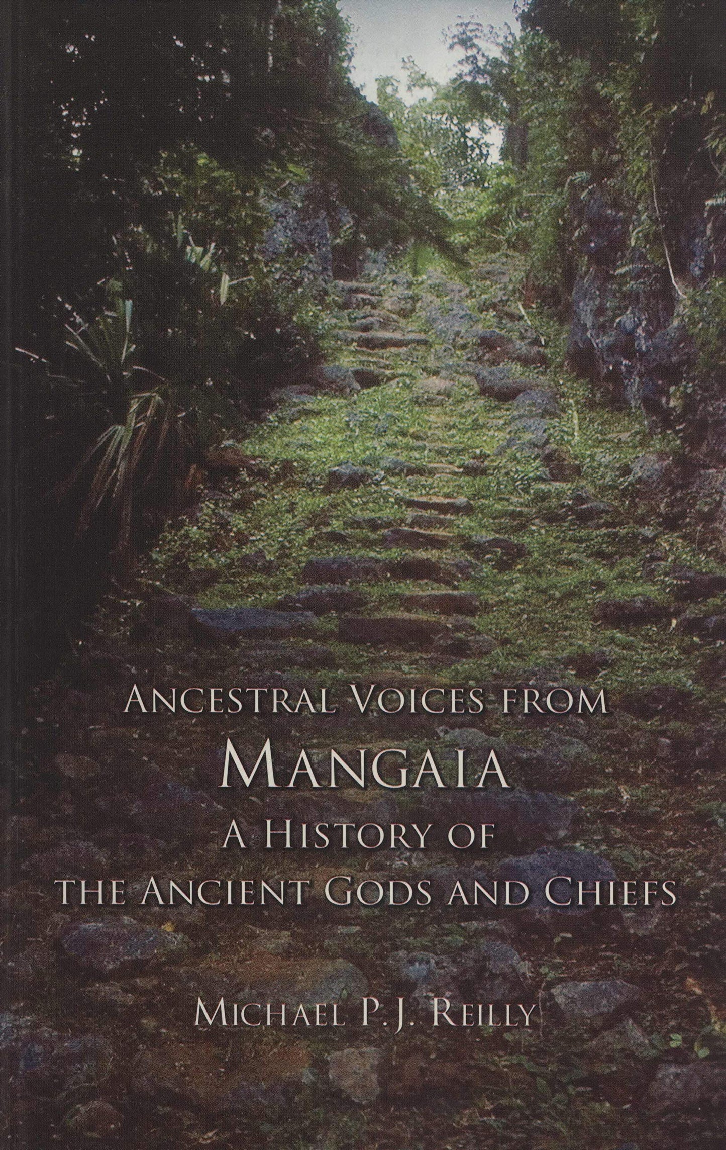 Ancestral Voices from Mangaia: A History of the Ancient Gods and Chiefs (Memoirs of the Polynesian Society)
