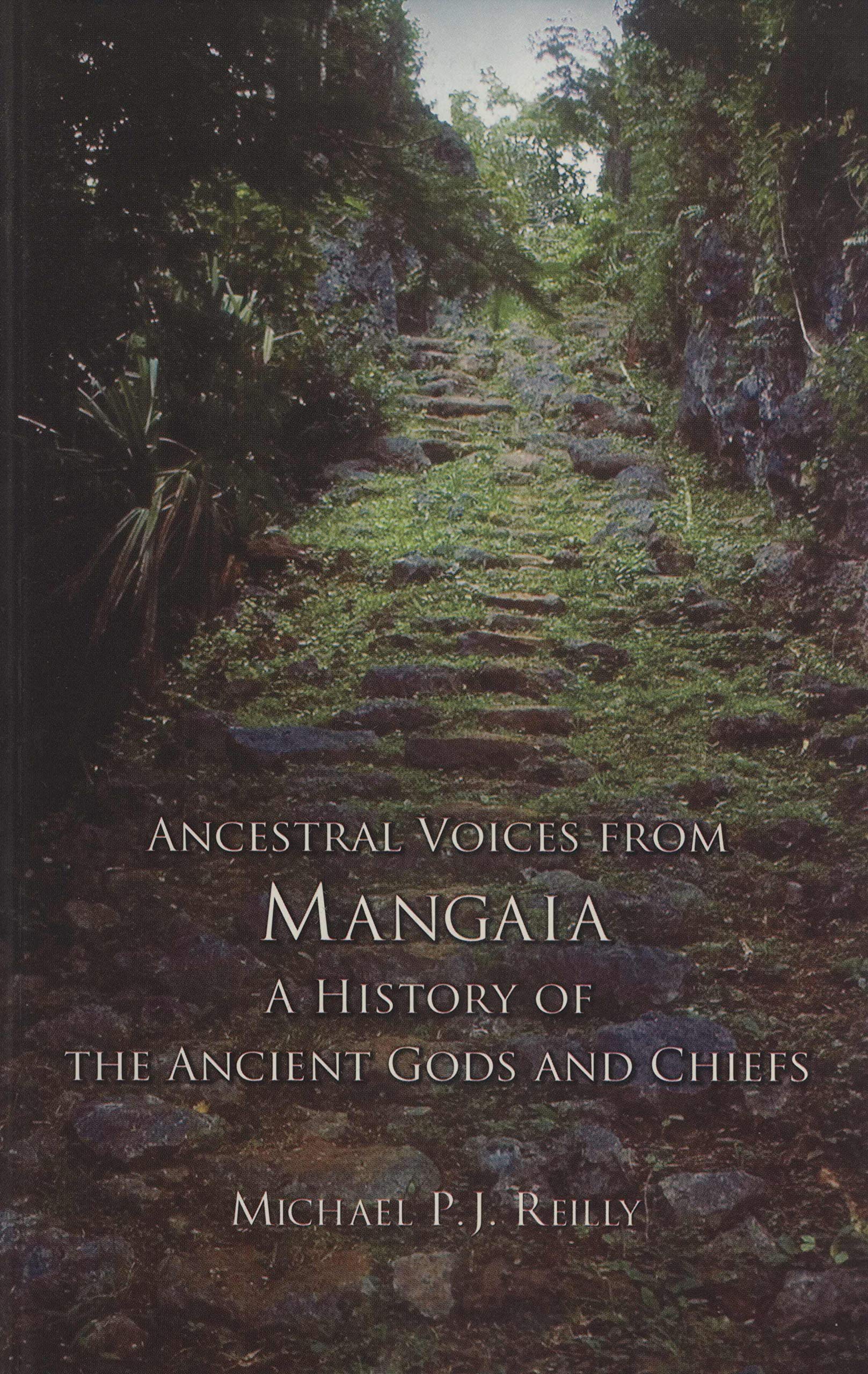 Ancestral Voices from Mangaia: A History of the Ancient Gods and Chiefs (Memoirs of the Polynesian Society)