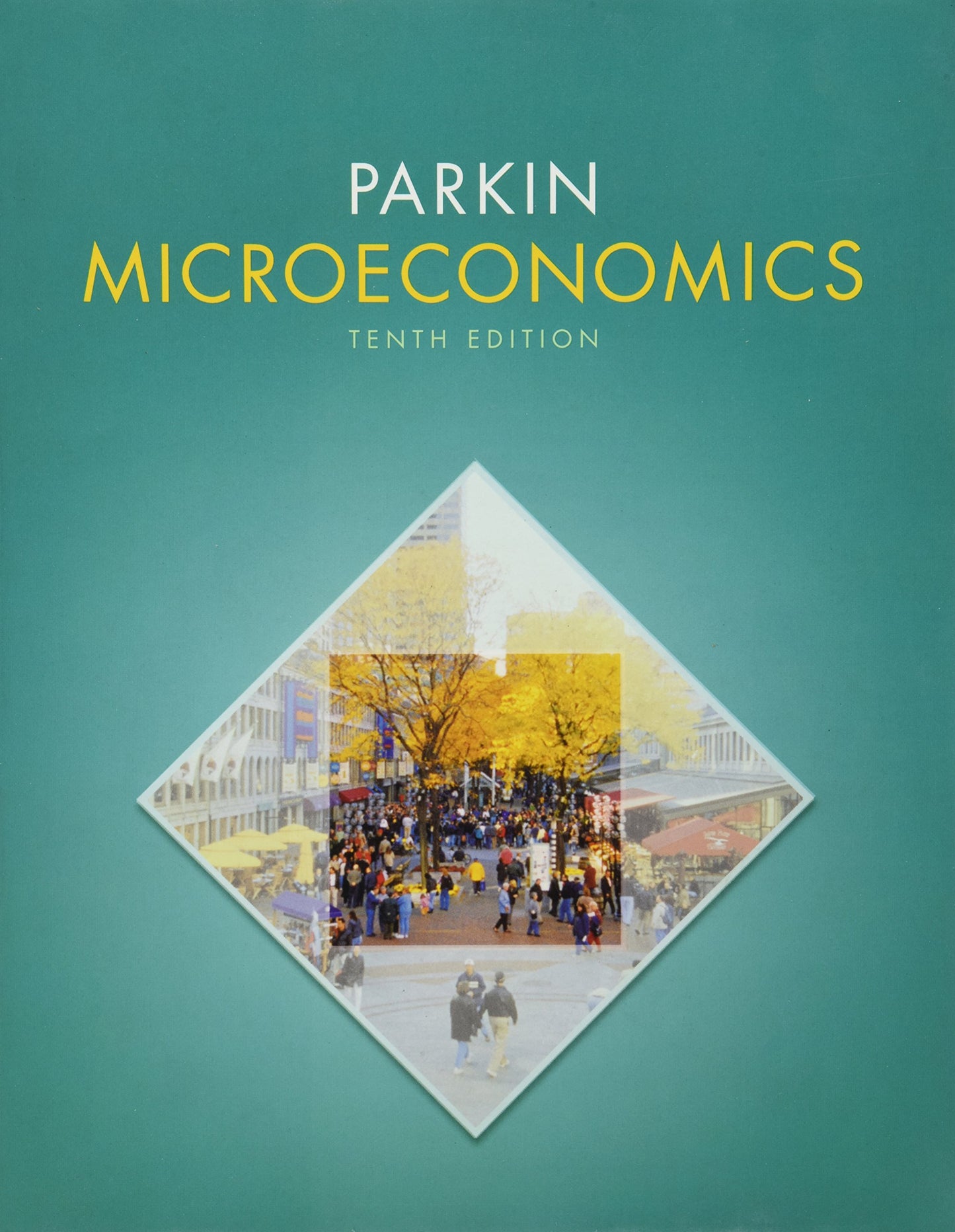 Microeconomics by Parkin, Michael