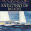 Racing Through Paradise: A Pacific Passage