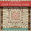 The Ultimate Quilt Finishing Guide: Batting, Backing, Binding & 100+ Borders