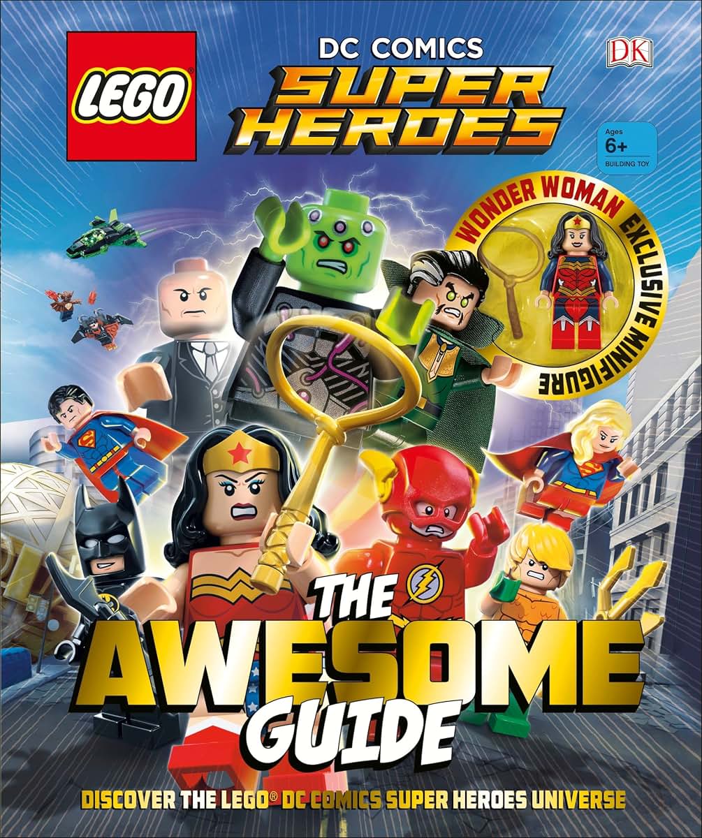 LEGO DC Comics Super Heroes The Awesome Guide