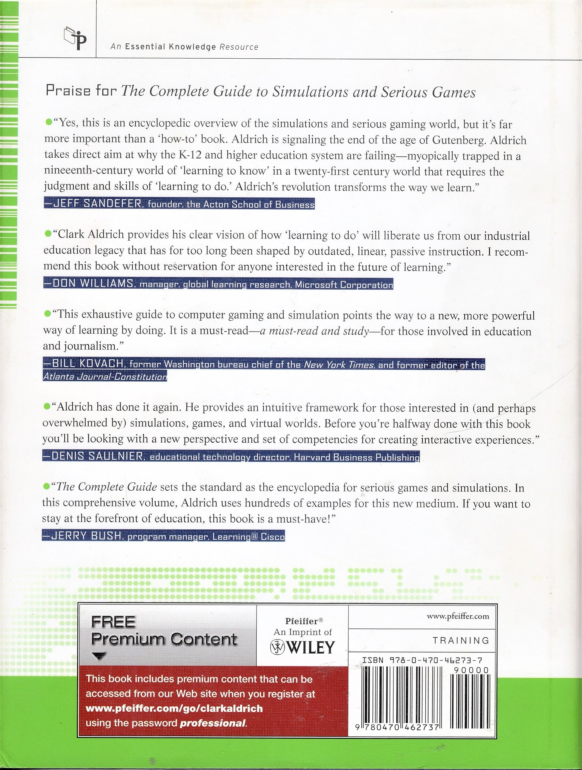 The Complete Guide to Simulations and Serious Games: How the Most Valuable Content Will be Created in the Age Beyond Gutenberg to Google