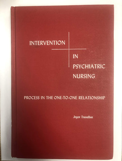 Travelbee's Intervention in Psychiatric Nursing: A One-To-One Relationship