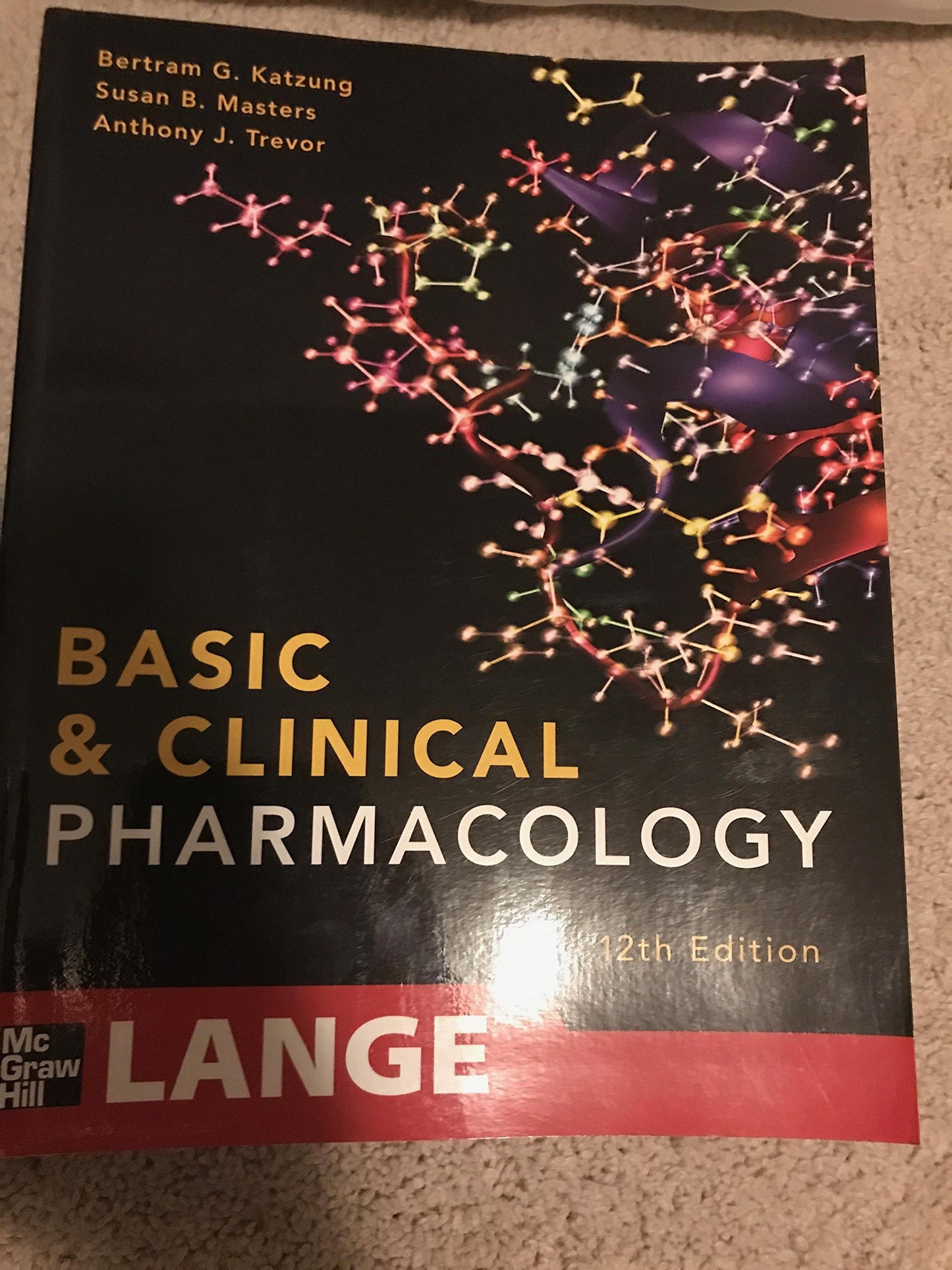Basic and Clinical Pharmacology 12/E (LANGE Basic Science)