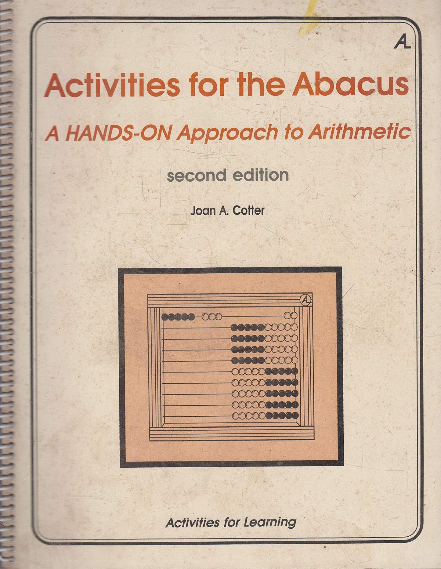 Activities for the Abacus: A Hands on Approach to Arithmetic