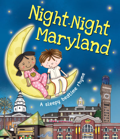 Night-Night Maryland: A Sweet Goodnight Board Book for Kids and Toddlers