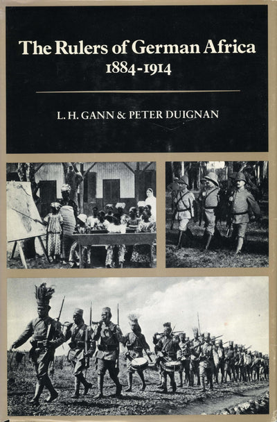 The Rulers of German Africa, 1884-1914 (Hoover Institution publications)