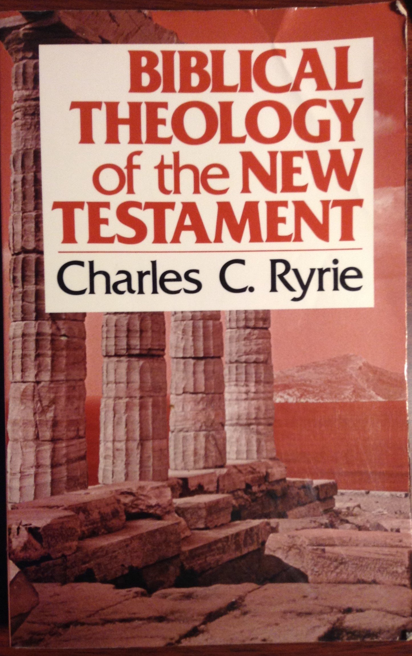 Biblical Theology of the New Testament by Ryrie, Charles C.