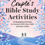 Couple's Bible Study Activities: 70 Engaging Activities to Connect With Your Faith and Each Other