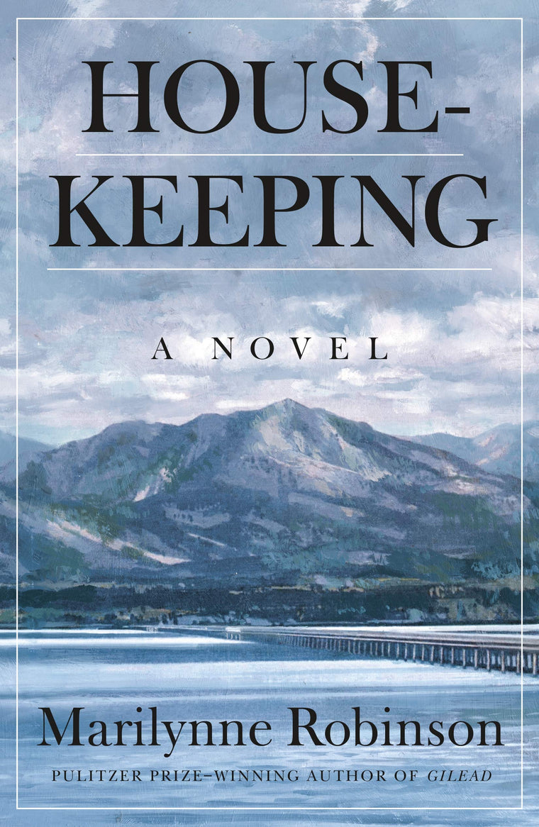 Housekeeping: A Novel by Robinson, Marilynne