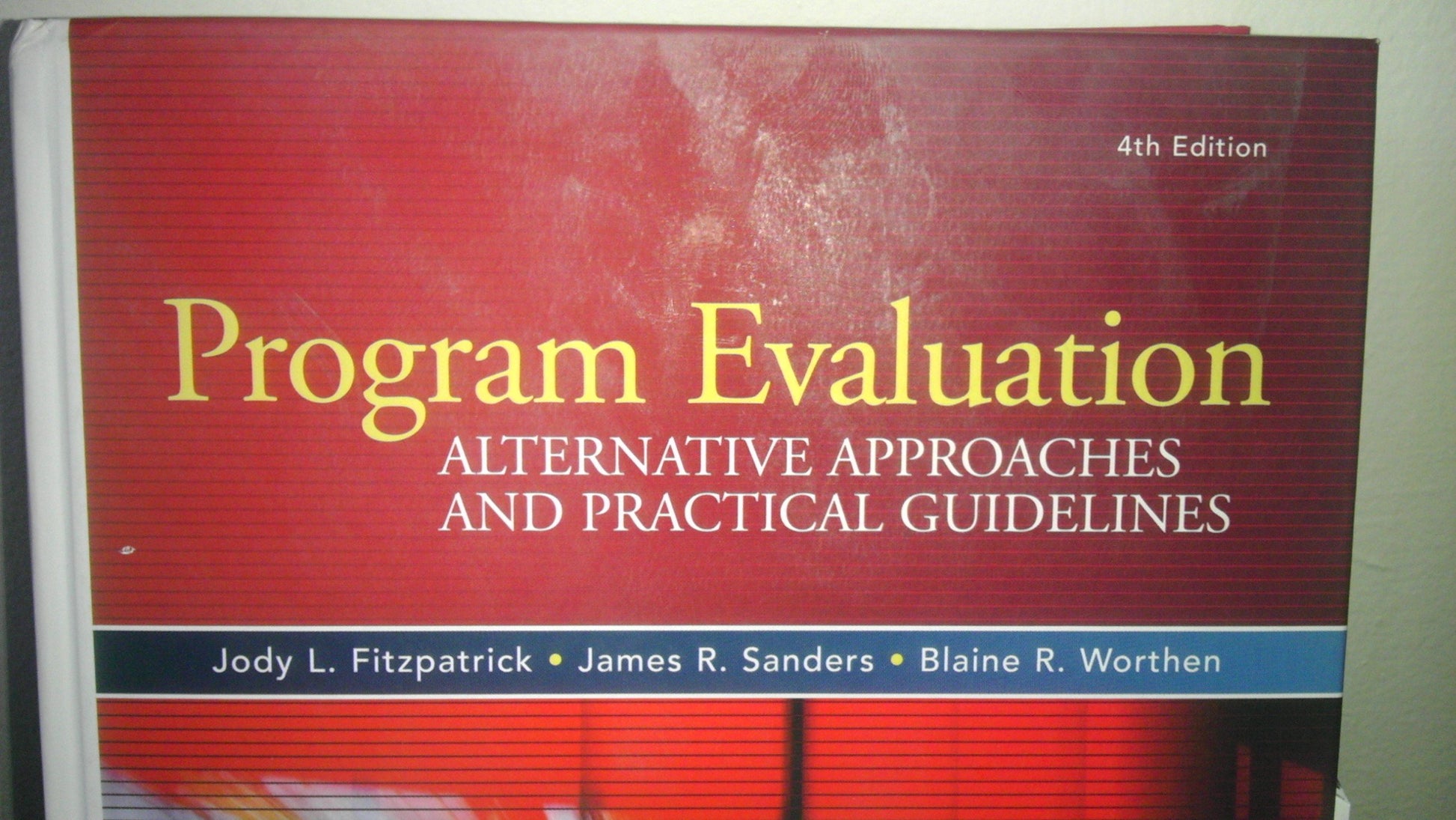 Program Evaluation: Alternative Approaches and Practical Guidelines