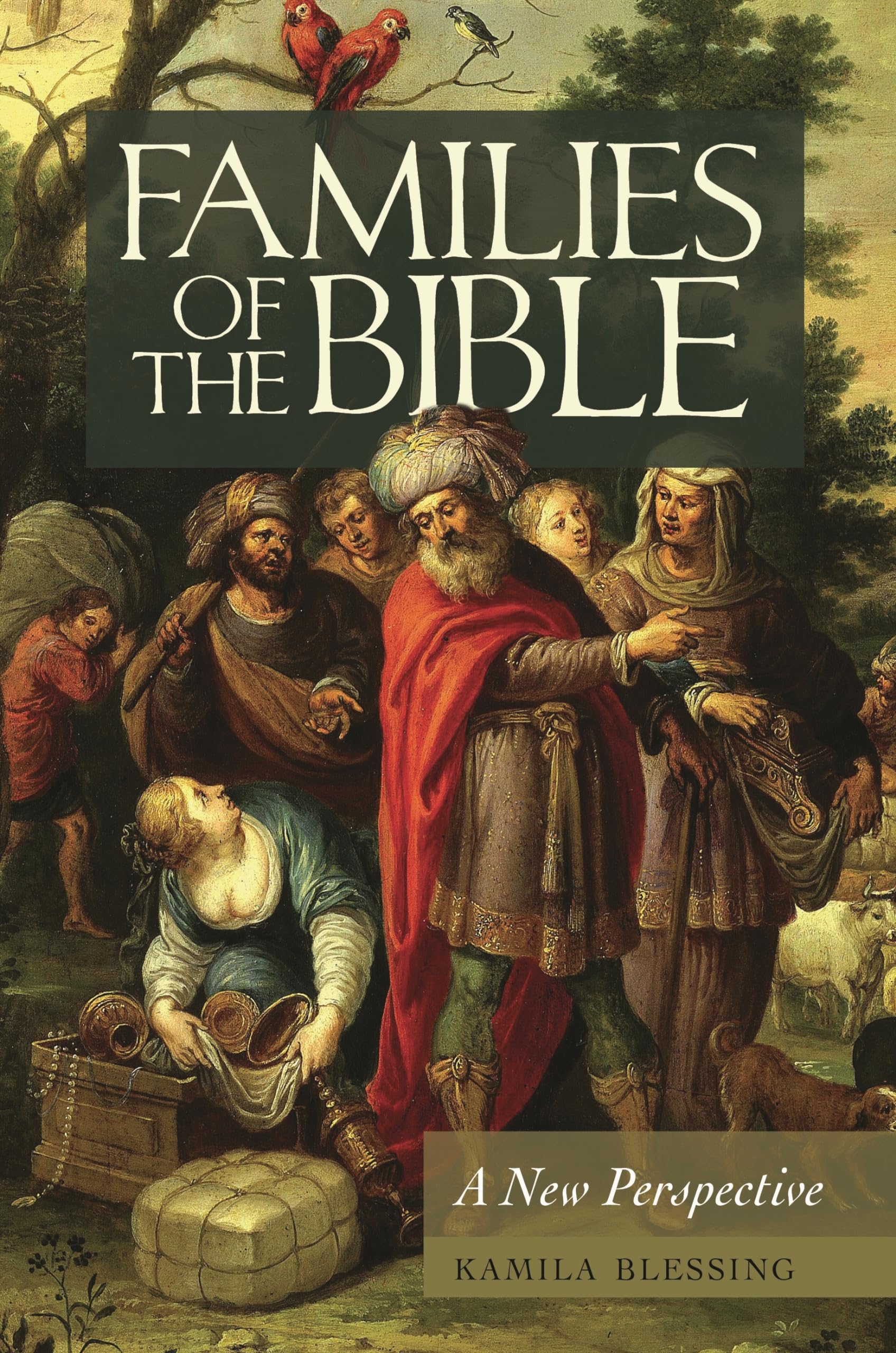 Families of the Bible: A New Perspective (Psychology, Religion, and Spirituality)