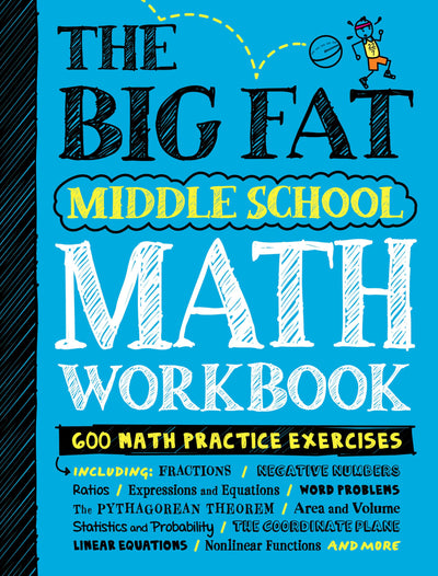 The Big Fat Middle School Math Workbook: 600 Math Practice Exercises (Big Fat Notebooks)