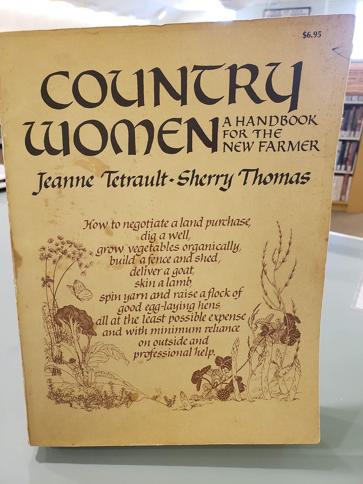 Country Women: A Handbook for the New Farmer by Jeanne Tetra