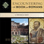 Encountering the Book of Romans: A Theological Survey (Encountering Biblical Studies)