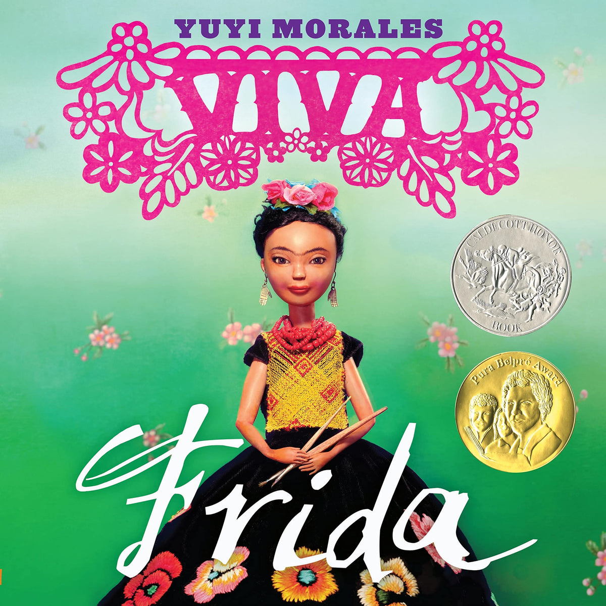 Viva Frida: (Caldecott Honor Book)