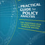 A Practical Guide for Policy Analysis: The Eightfold Path to More Effective Problem Solving