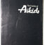 The Essence of Aikido: Spiritual Teachings of Morihei Ueshiba