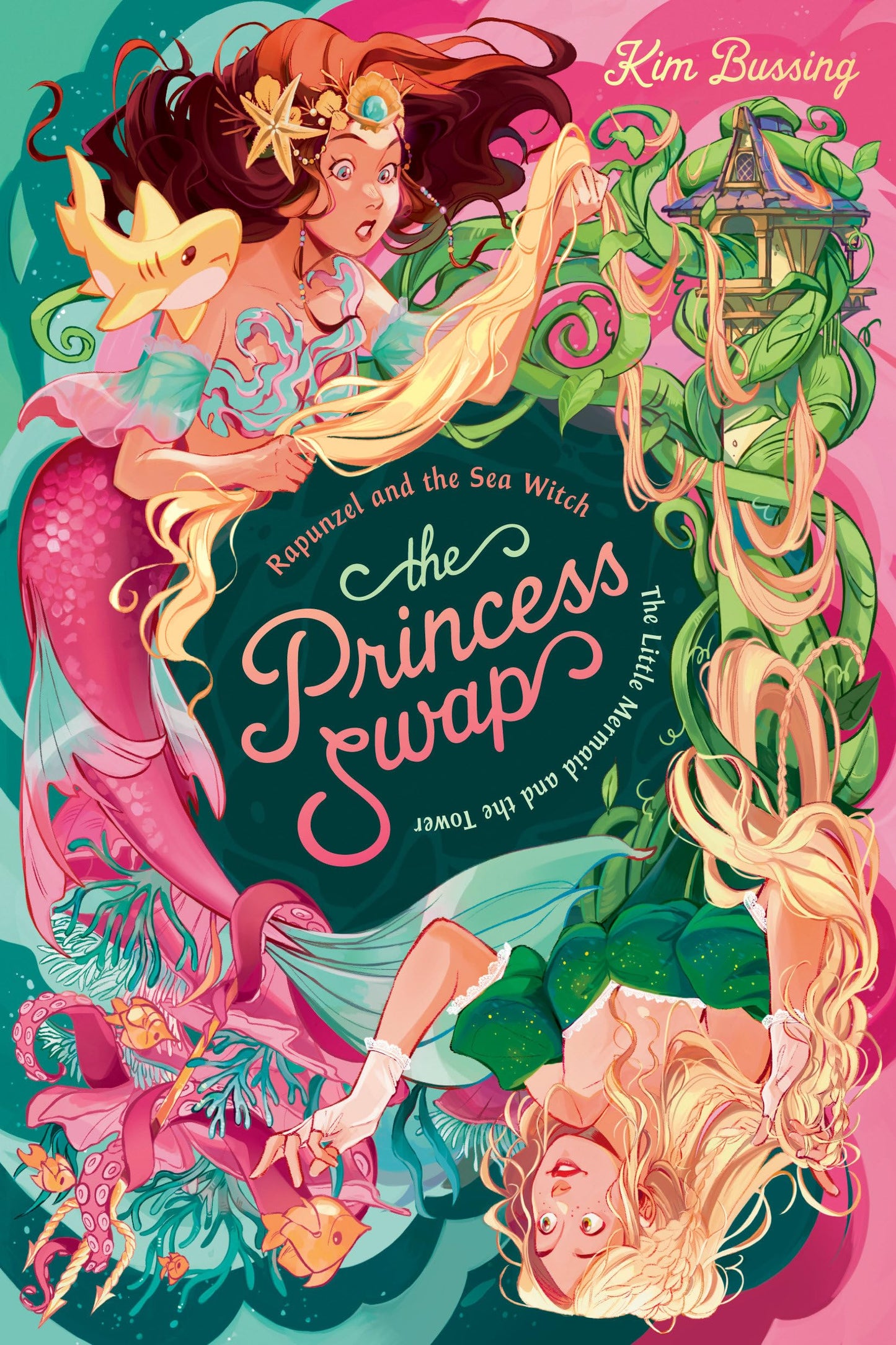 Rapunzel and the Sea Witch (or, The Little Mermaid and the Tower) (The Princess Swap)