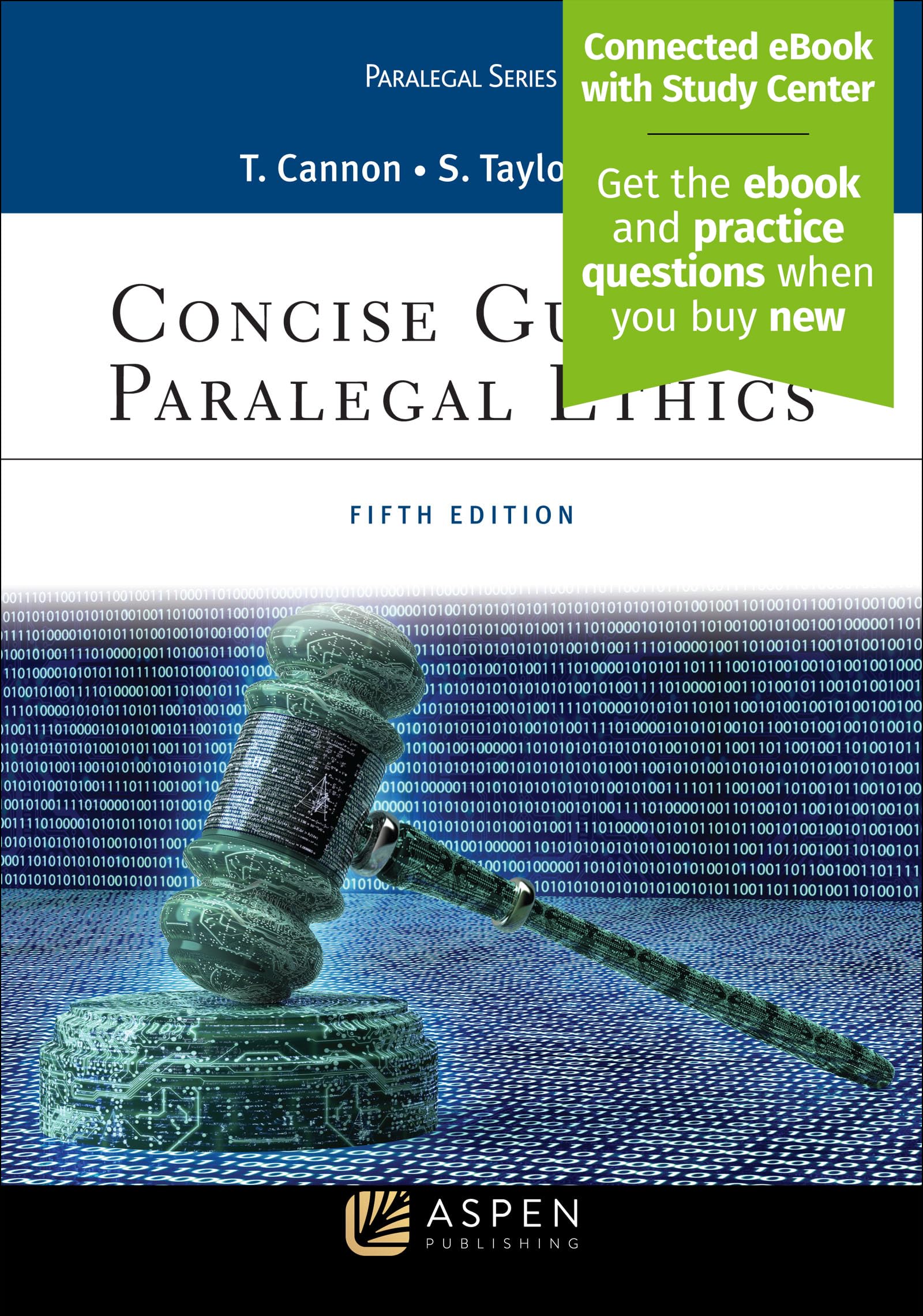 Concise Guide to Paralegal Ethics [Connected eBook with Study Center] (Aspen Paralegal Series)