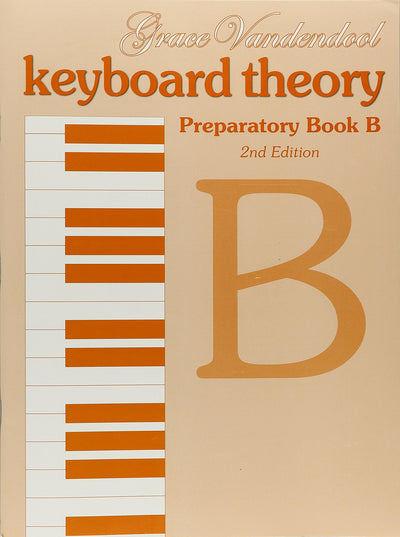 Keyboard Theory Preparatory Book B, 2nd Edition