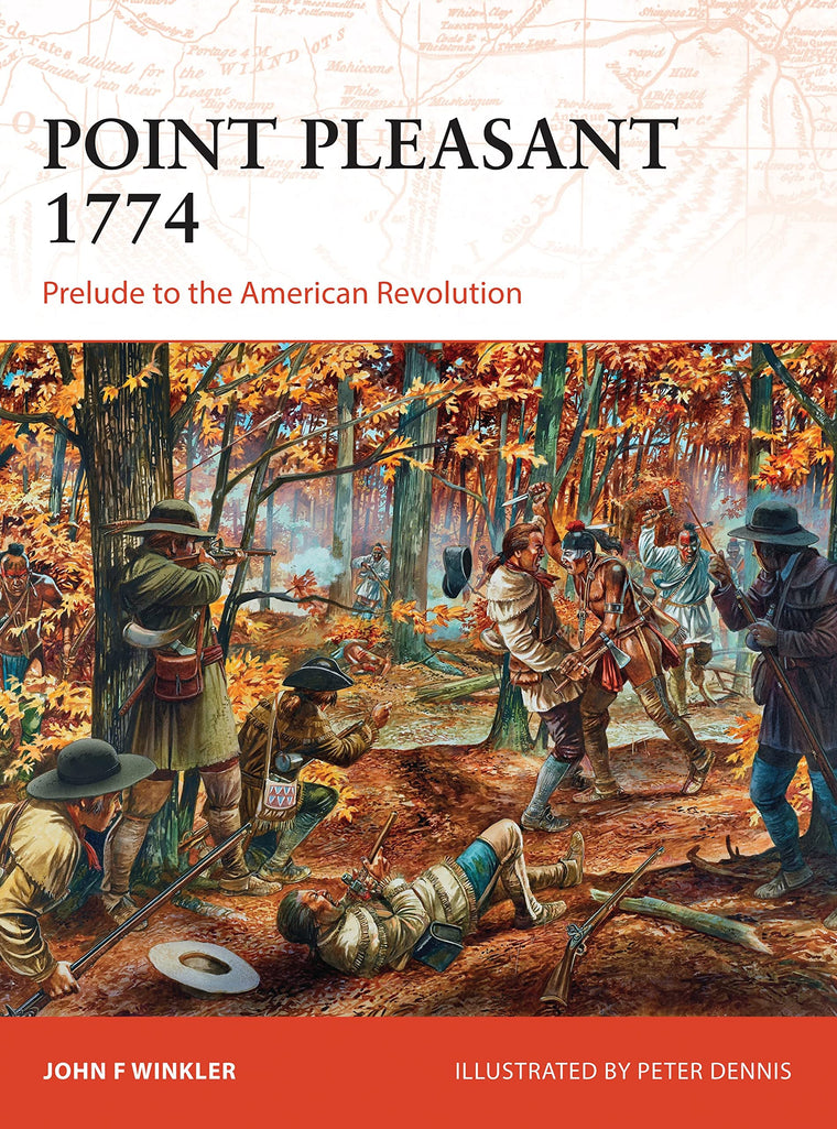 Point Pleasant 1774: Prelude to the American Revolution (Campaign, 273)