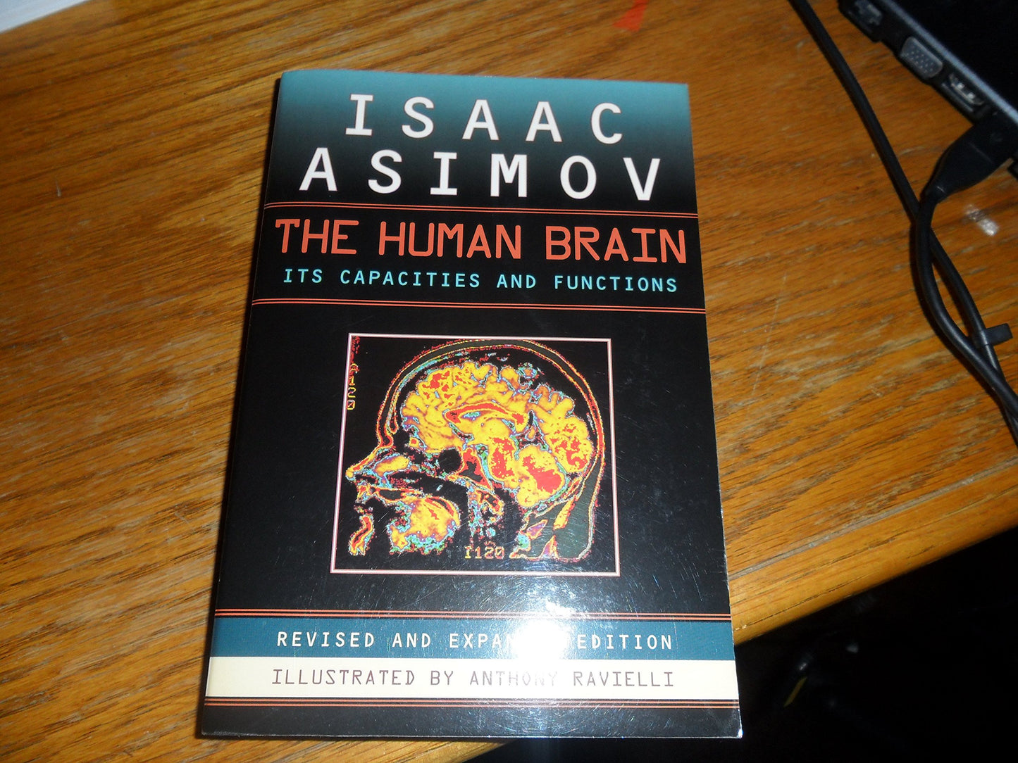 The Human Brain: Its Capacities and Functions; Revised and E