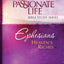 Ephesians: Heaven's Riches 12-week Study Guide (Passionate Life Bible Study)