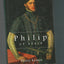 Philip of Spain by Henry Kamen