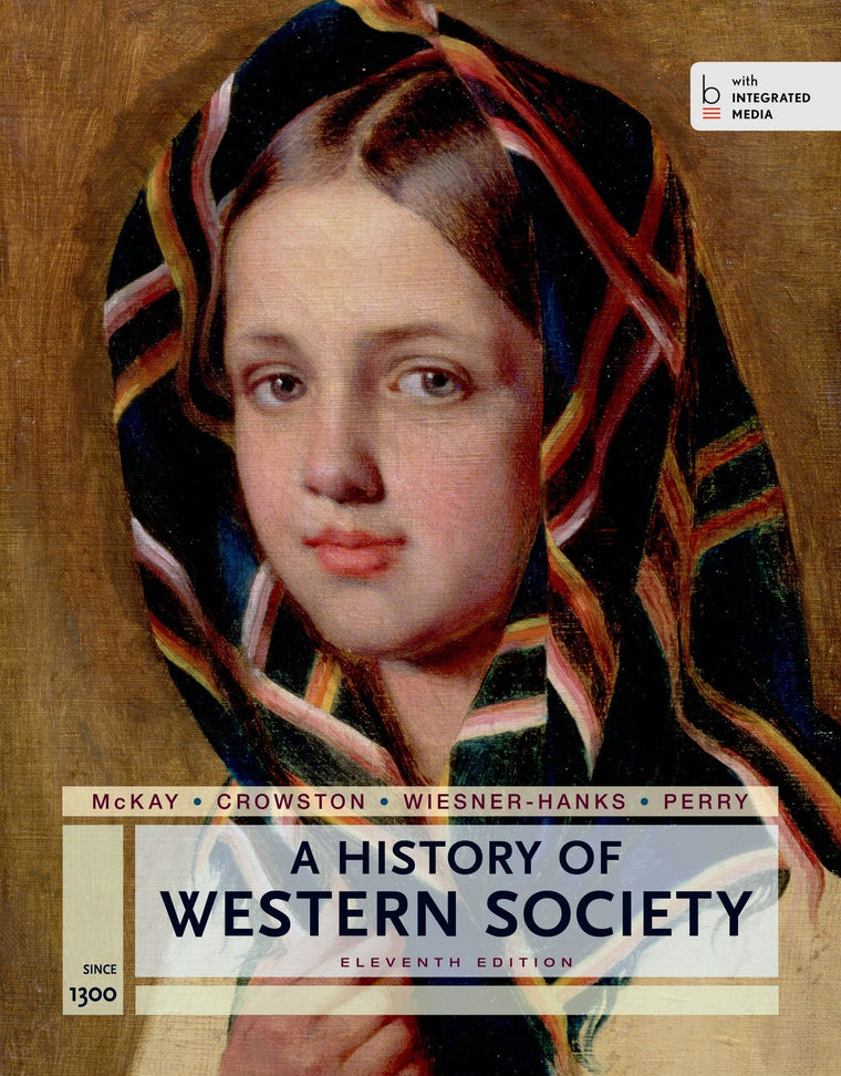 A History of Western Society Since 1300 for the AP Course: with Bedford Integrated Media