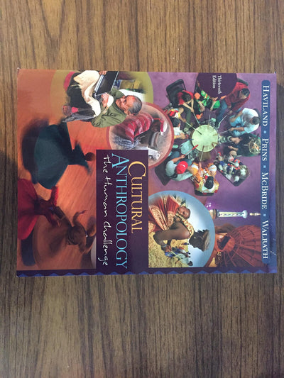 Cultural Anthropology: The Human Challenge