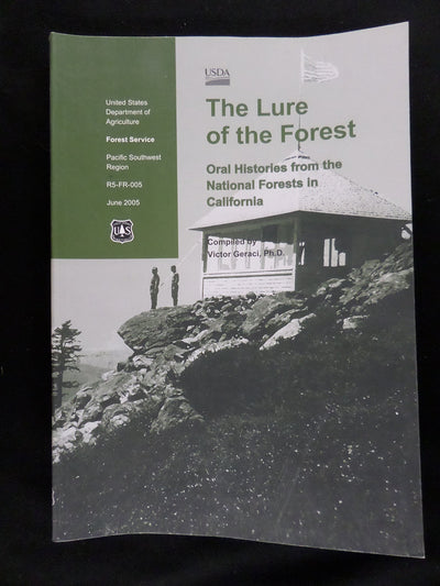 The Lure of the Forest: Oral Histories of the National Forests in California