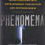 Phenomena: The Secret History of the U.S. Government's Investigations into Extrasensory Perception and Psychokinesis
