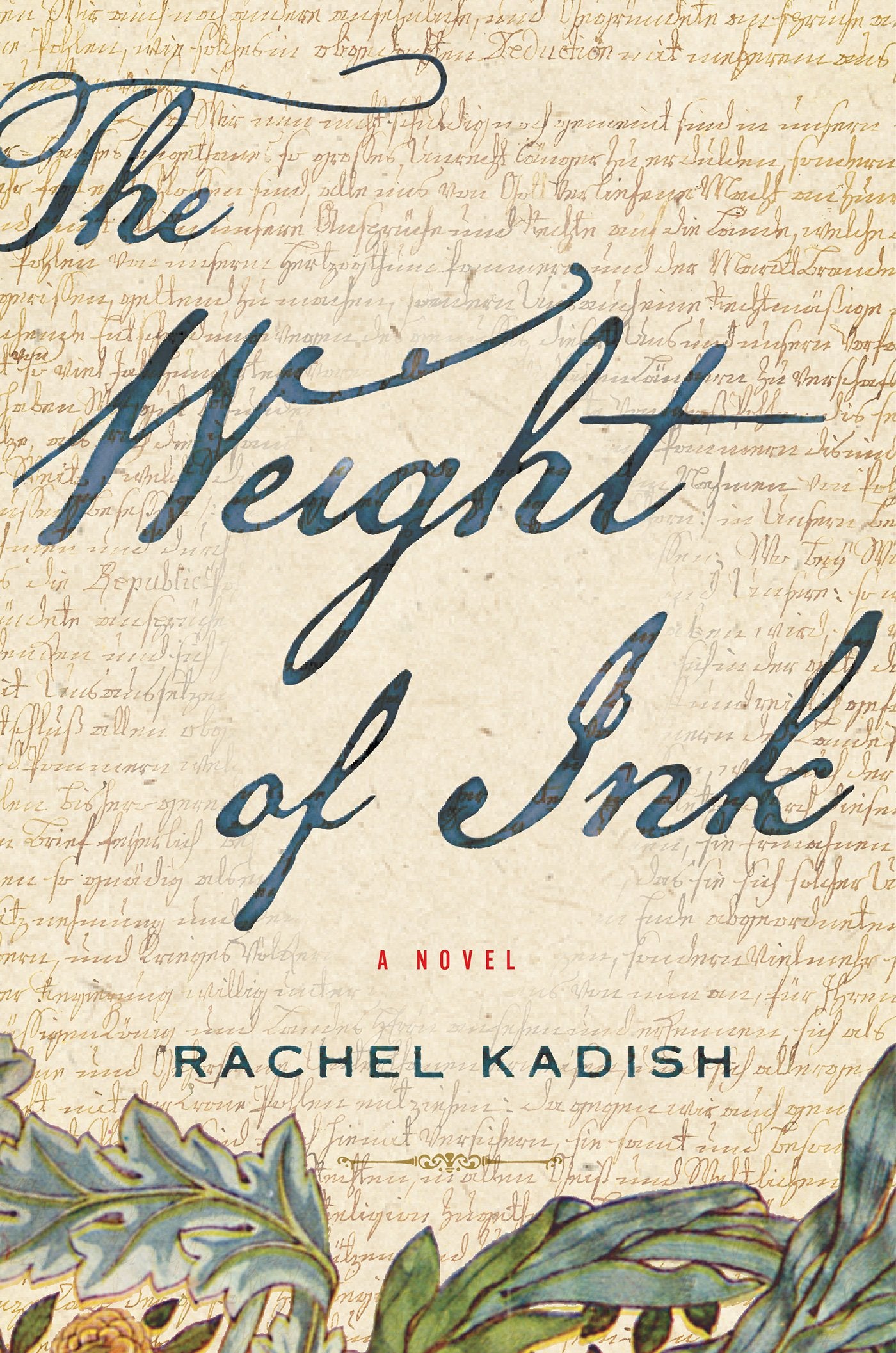 The Weight of Ink by Kadish, Rachel