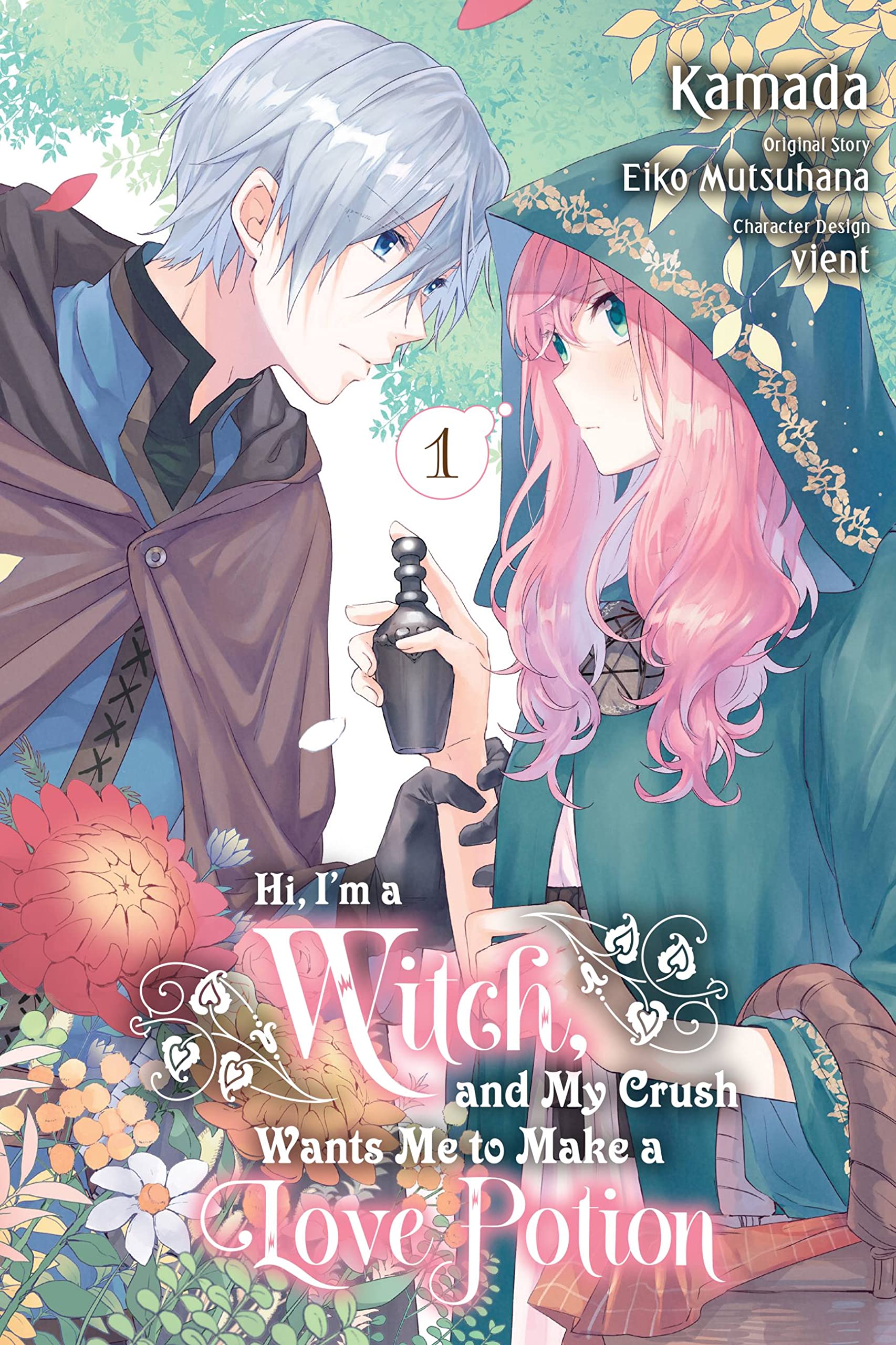 Hi, I'm a Witch, and My Crush Wants Me to Make a Love Potion, Vol. 1 (Volume 1)