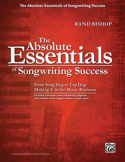The Absolute Essentials of Songwriting Success