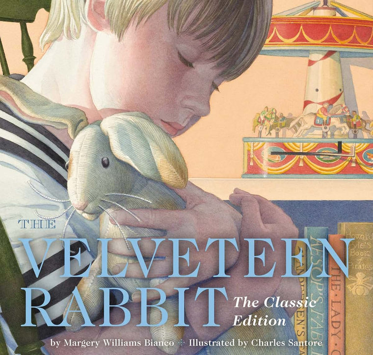 The Velveteen Rabbit Hardcover: The Classic Edition by acclaimed illustrator, Charles Santore (Charles Santore Children's Classics)