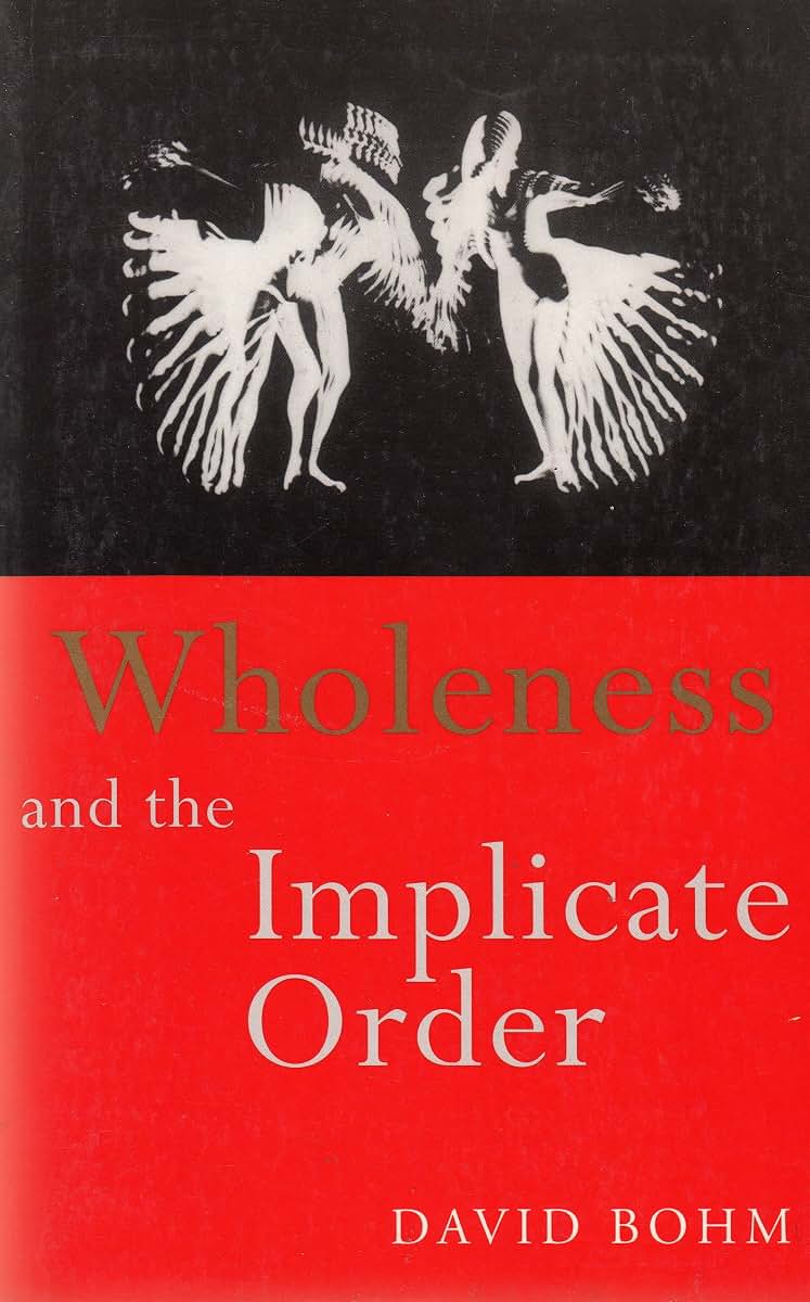Wholeness and the Implicate Order