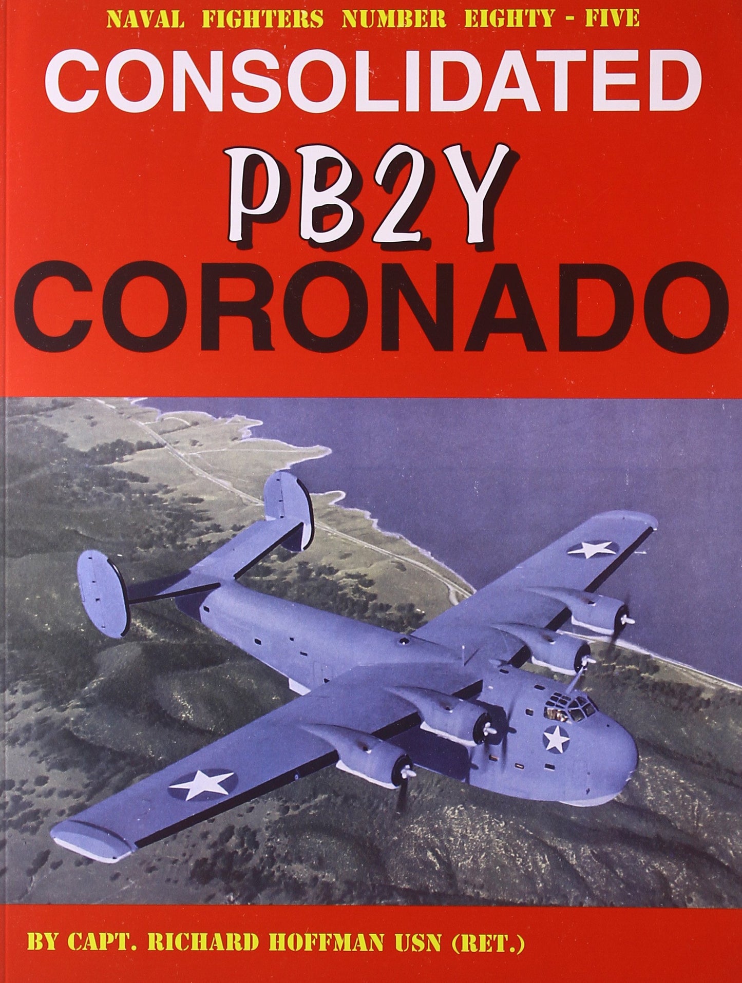 Consolidated PB2Y Coronado (Naval Fighters, 85)