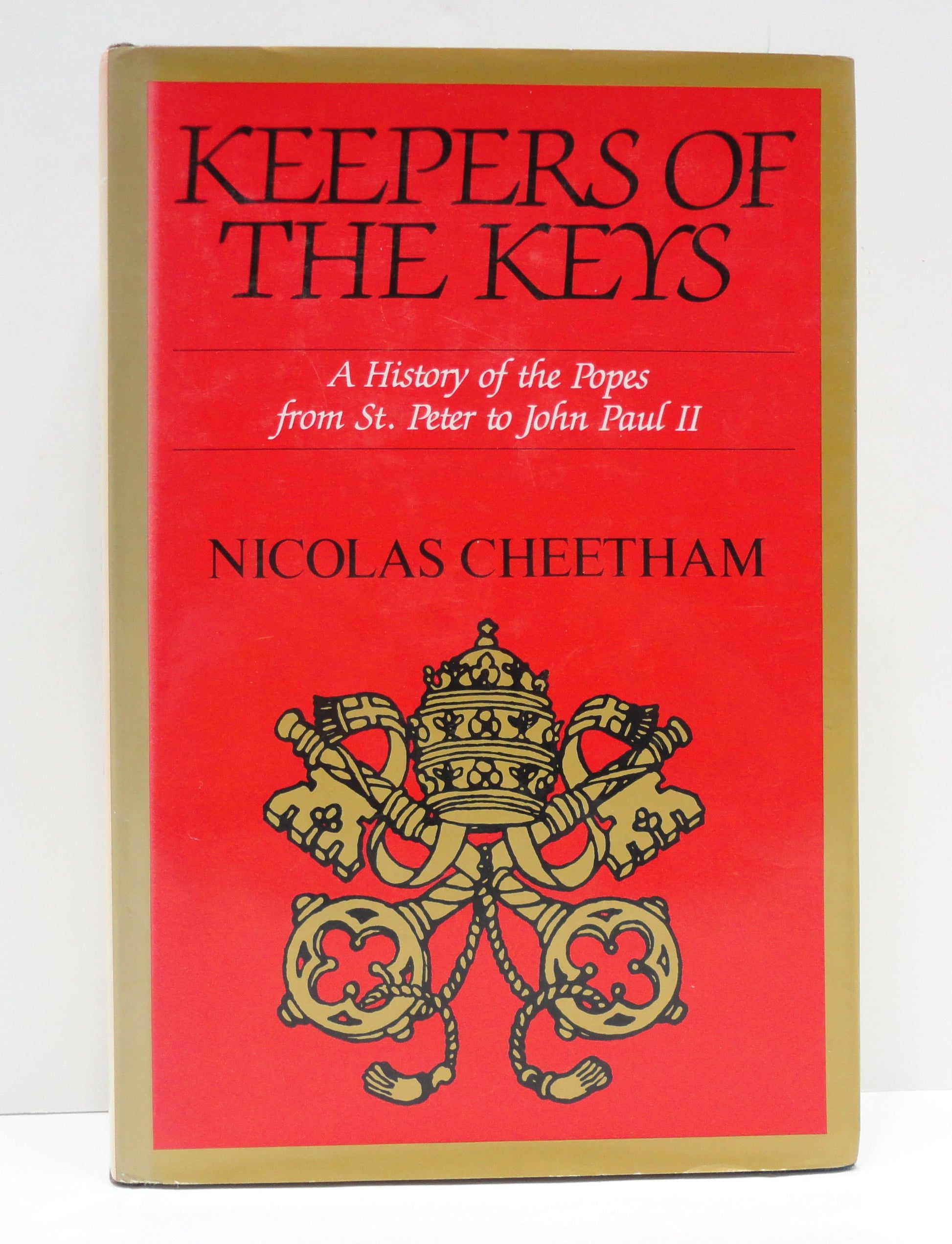 Keepers of the Keys: A History of the Popes from St. Peter to John Paul II