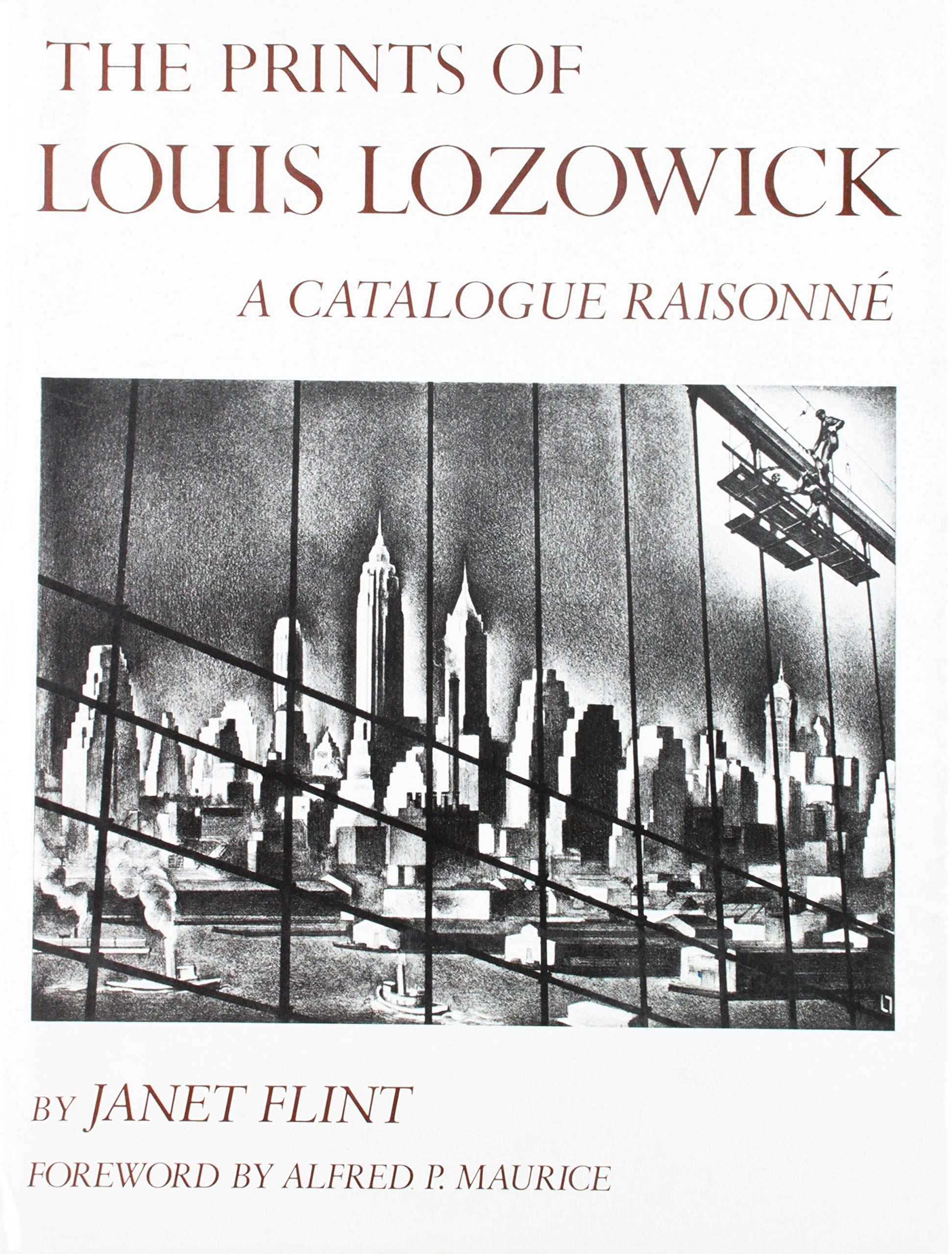 The Prints of Louis Lozowick: A Catalogue Raisonne