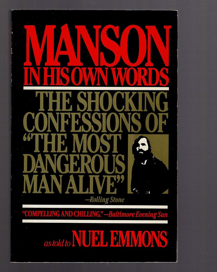 Manson in His Own Words: The Shocking Confessions of 'The Most Dangerous Man Alive'
