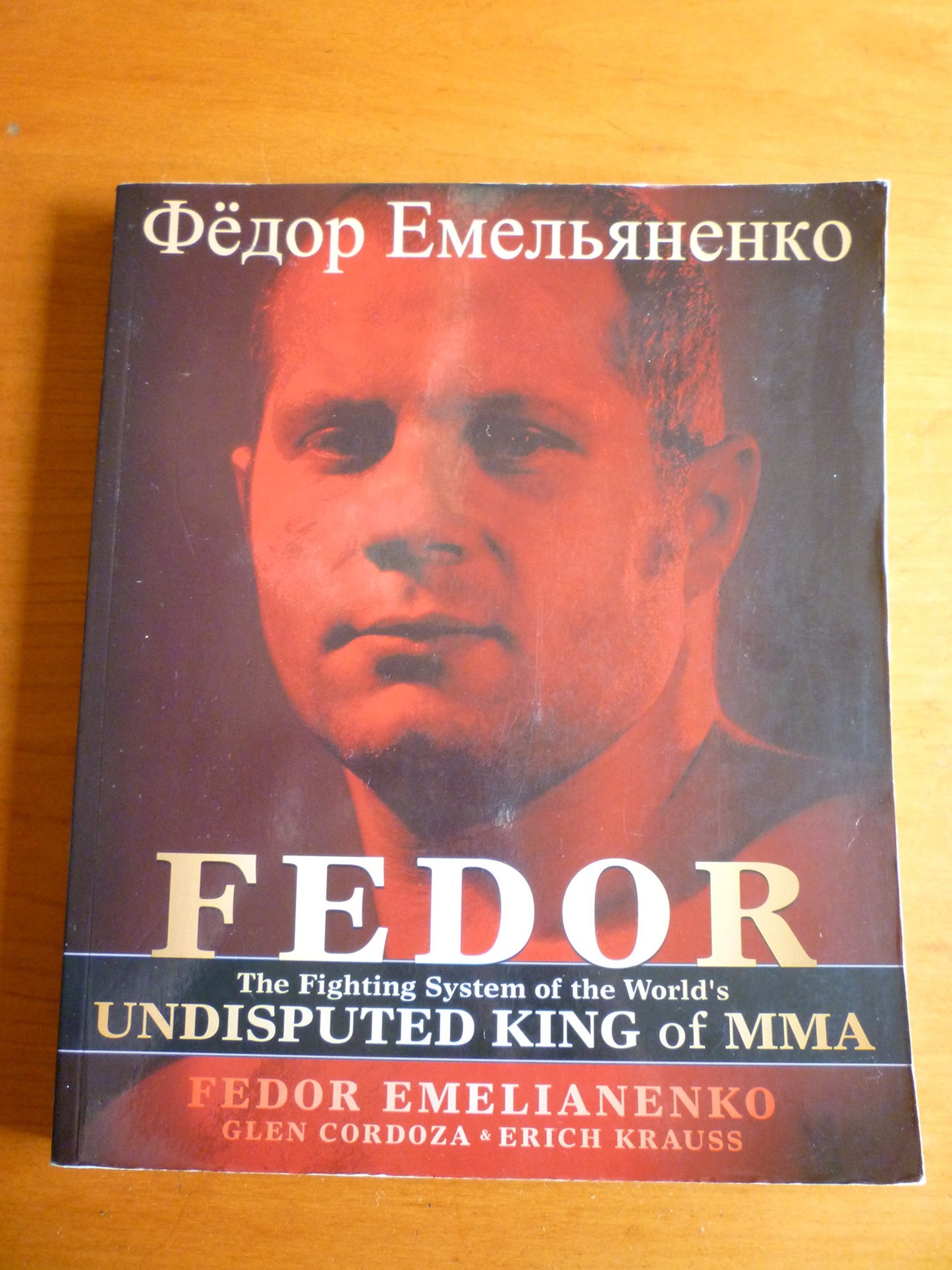 Fedor: The Fighting System of the World's Undisputed King of