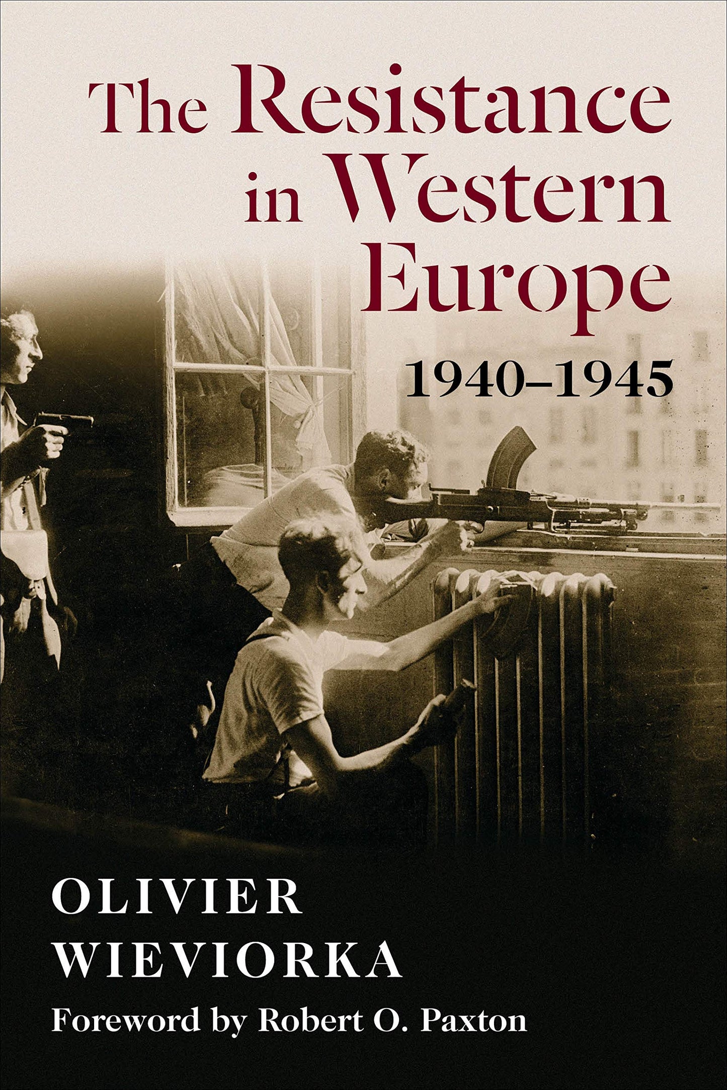 The Resistance in Western Europe, 1940-1945 (European Perspectives: A Series in Social Thought and Cultural Criticism)