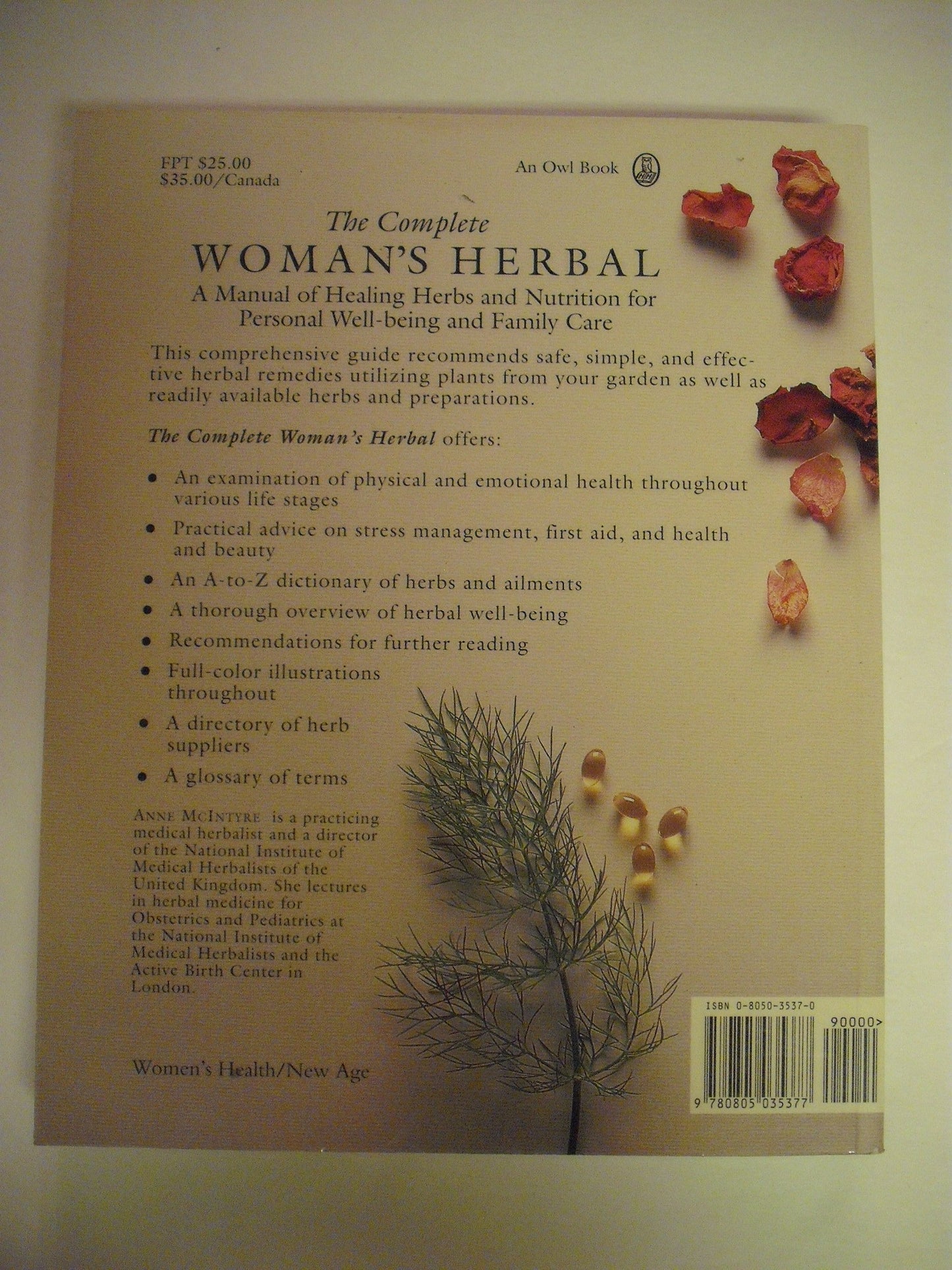 The Complete Woman's Herbal: A Manual of Healing Herbs and Nutrition for Personal Well-Being and Family Care (Henry Holt Reference Book)