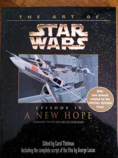 The Art of Star Wars, Episode IV - A New Hope by Titelman, C