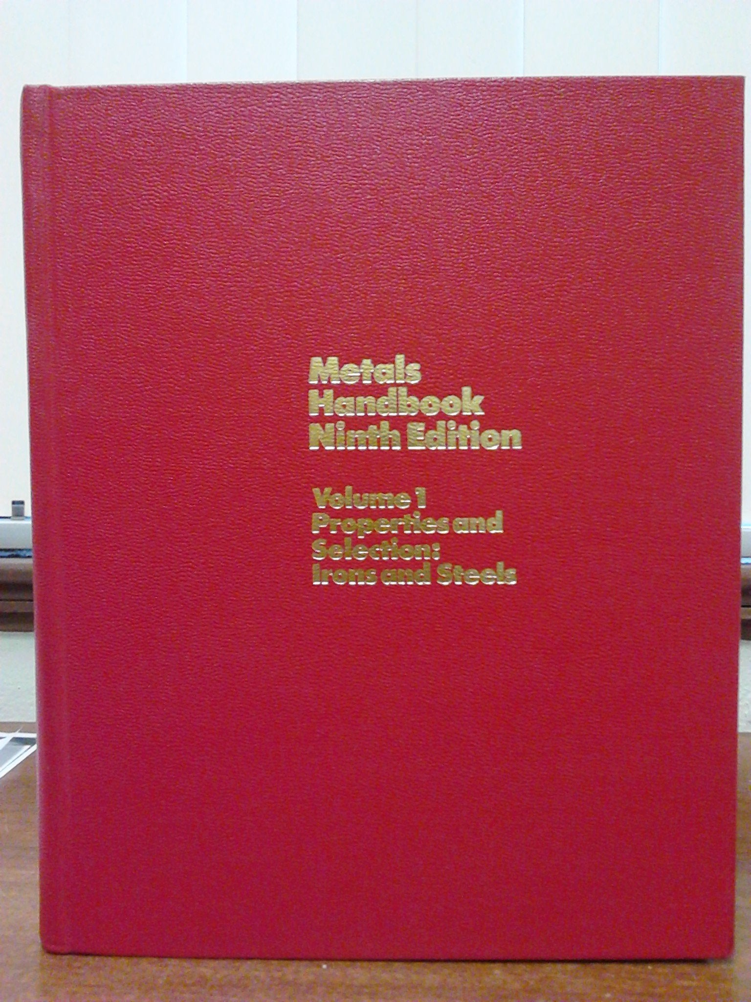 Metals Handbook, Vol. 1: Properties and Selection- Irons and Steels, 9th Edition