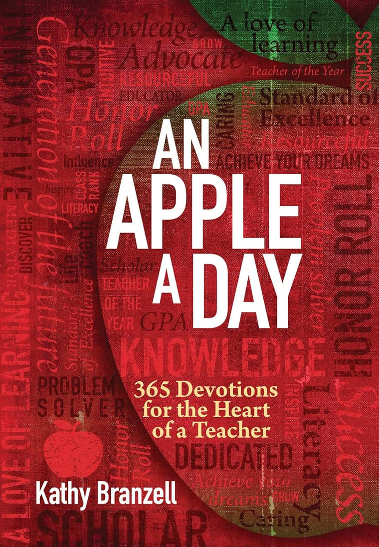 An Apple a Day (2nd edition): 365 Devotions for the Heart of a Teacher - Daily Devotional for Educators, Perfect Gift for Teachers